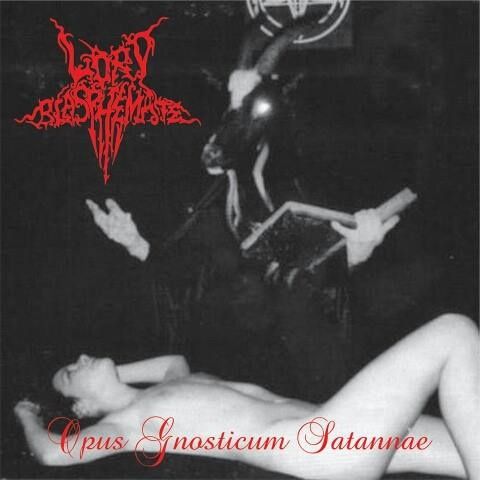 Lord Blasphemate (Brasil) Opus Gnostocum Satannae CD